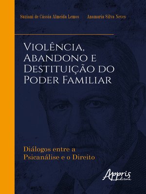 cover image of Violência, Abandono e Destituição do Poder Familiar